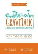 GraveTalk: Facilitator's Guide