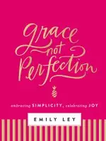 Grace, Not Perfection