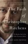 The Faith of Christopher Hitchens