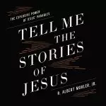 Tell Me the Stories of Jesus