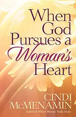 When God Pursues a Woman's Heart