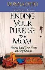 Finding Your Purpose As A Mom paperback