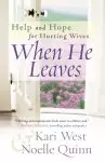 When He Leaves: Choosing To Live, Love, And Laugh Again