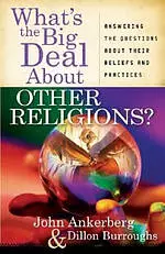 Whats The Big Deal About Other Religions