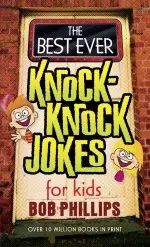 The Best Ever Knock Knock Jokes For Kids