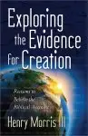 Exploring the Evidence for Creation