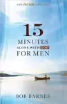 15 Minutes Alone With God For Men