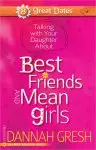 A Girl's Guide to Best Friends and Mean Girls