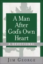 A Man After God's Own Heart - A Devotional