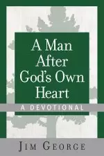 Man After God's Own Heart--A Devotional