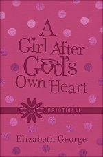 A Girl After God's Own Heart Devotional