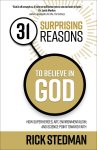 31 Surprising Reasons To Believe In God