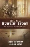 Tell Me a Huntin' Story