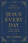 Jesus Every Day