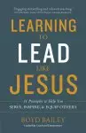 Learning to Lead Like Jesus