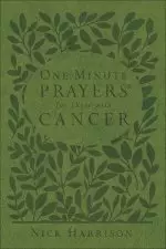 One-Minute Prayers for Those with Cancer (Milano Softone)