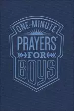 One-Minute Prayers for Boys