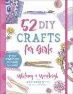 52 DIY Crafts for Girls