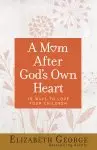 Mom After God's Own Heart