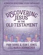 Discovering Jesus in the Old Testament