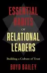 Essential Habits of Relational Leaders