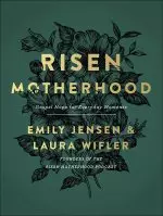 Risen Motherhood