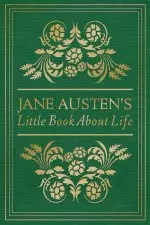 Jane Austen's Little Book About Life