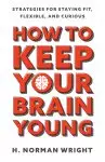 How to Keep Your Brain Young