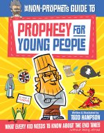 Non-Prophet's Guide to Prophecy for Young People