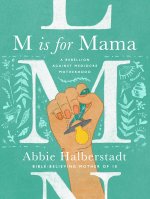 M Is for Mama