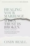 Healing Your Marriage When Trust Is Broken