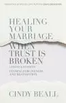 Healing Your Marriage When Trust Is Broken