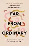 Far from Ordinary