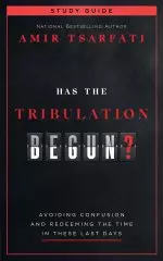 Has the Tribulation Begun? Study Guide