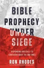 Bible Prophecy Under Siege