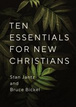 Ten Essentials for New Christians