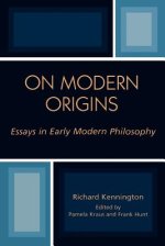 On Modern Origins: Essays in Early Modern Philosophy