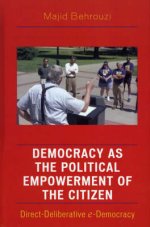 Democracy as the Political Empowerment of the Citizen: Direct-Deliberative e-Democracy