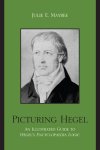 Picturing Hegel : An Illustrated Guide to Hegel's Encyclopaedia Logic