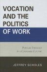 Vocation and the Politics of Work