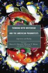 Thinking with Whitehead and the American Pragmatists : Experience and Reality