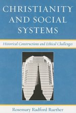 Christianity and Social Systems: Historical Constructions and Ethical Challenges