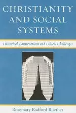 Christianity and Social Systems: Historical Constructions and Ethical Challenges