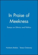 In Praise of Meekness