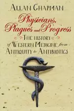 Physicians, Plagues and Progress