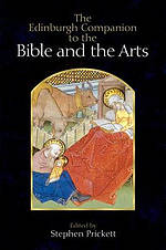 The Edinburgh Companion to the Bible and the Arts