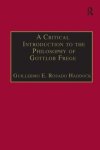 A Critical Introduction to the Philosophy of Gottlob Frege