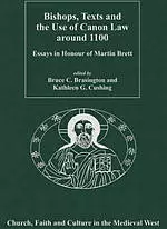 Bishops, Texts and the Use of Canon Law Around 1100