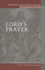 Commentary on Luther's Catechisms, Lord's Prayer