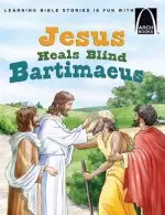 Jesus Heals Blind Bartimaeus